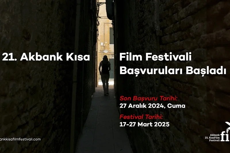 21. Akbank Kısa Film Festivali Başvuruları Başladı!