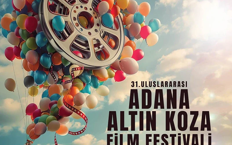 31. Uluslararası Adana Altın Koza Film Festivali’nin Ardından…